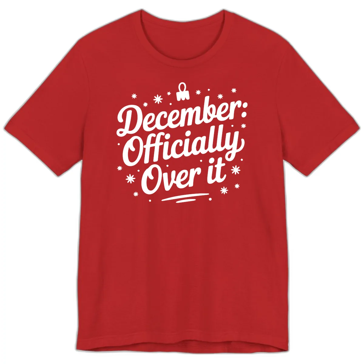 December Officially Over It Premium T-Shirt in Red